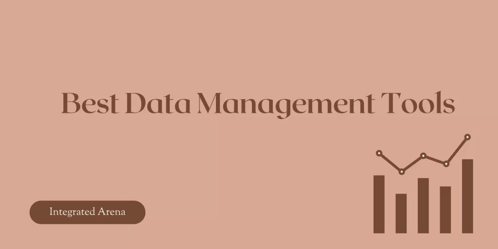 Best Data Management Tools, Data Management Tools