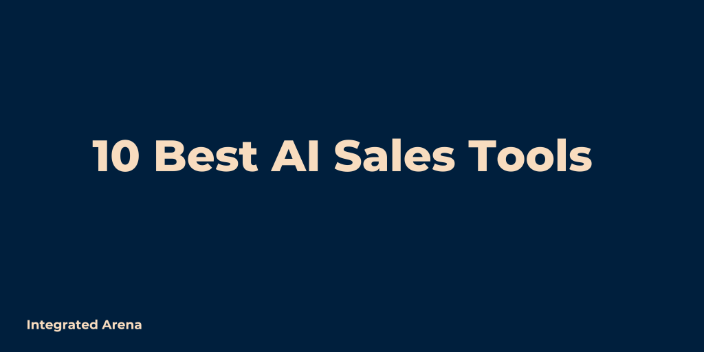 10 best AI Sales Tools, best AI Sales Tools, best AI Sales Tool, best AI Sales Software