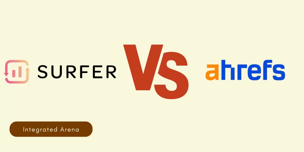 Surfer SEO vs Ahrefs