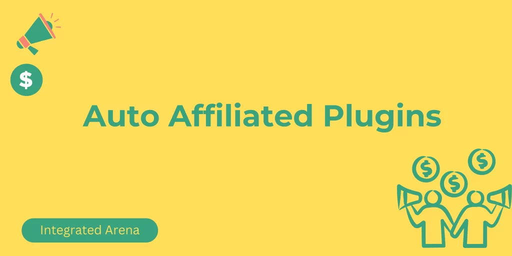 Auto Affiliated Plugins, Best Auto Affiliated Plugins