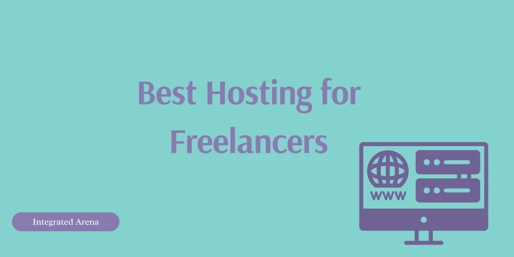 Best Hosting for Freelancers, Hosting for Freelancers