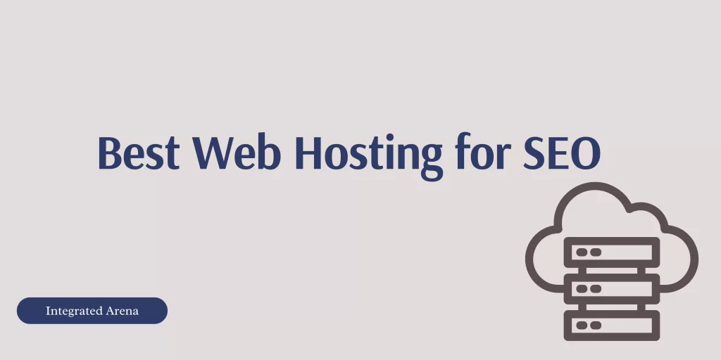 Best Web Hosting for SEO, Web Hosting for SEO