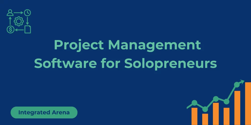 Project Management Software for Solopreneurs, best Project Management Software for Solopreneurs