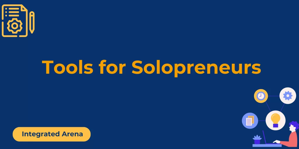 Tools for Solopreneurs, Best Tools for Solopreneurs